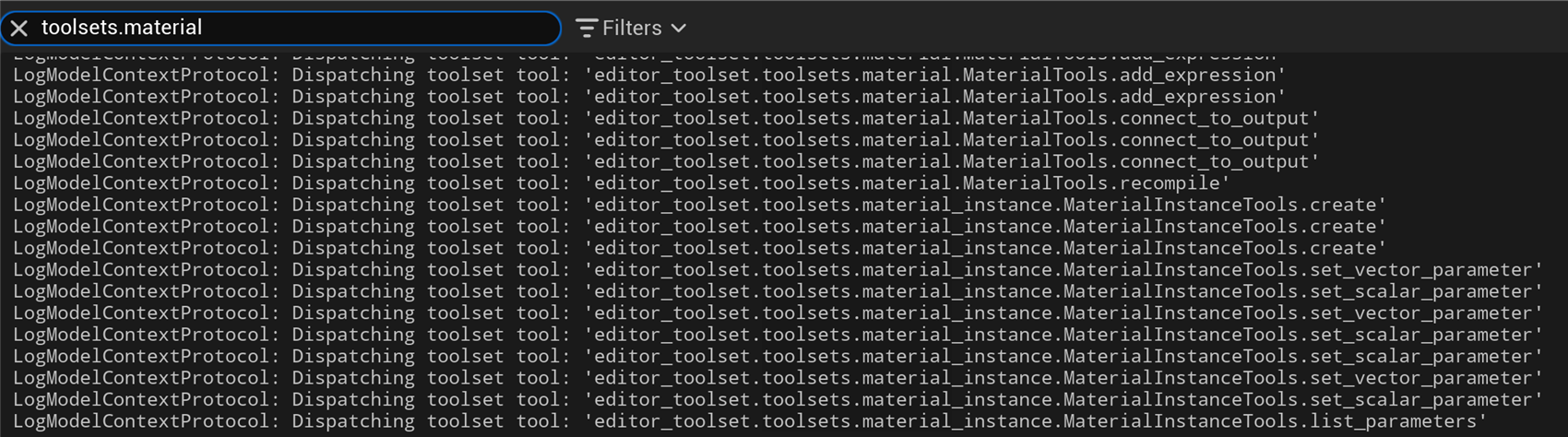 The Unreal Editor Output Log filtered to the search term toolsets.material. It lists a sequence of ModelContextProtocol dispatch lines: MaterialTools add_expression twice, MaterialTools connect_to_output three times, MaterialTools recompile, MaterialInstanceTools create three times, then several MaterialInstanceTools set_vector_parameter and set_scalar_parameter calls, and finally MaterialInstanceTools list_parameters.